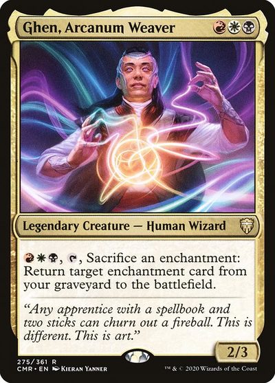 Ghen, Arcanum Weaver - Commander Legends