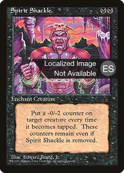 Spirit Shackle - Fourth Edition Foreign Black Border