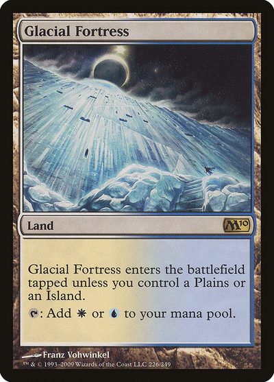 Glacial Fortress - Magic 2010